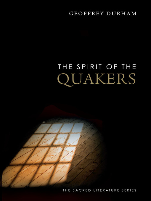 Title details for The Spirit of the Quakers by Geoffrey Durham - Available